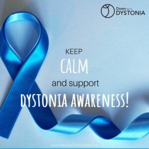 Image of blue ribbon with words "Keep Calm and support Dystonia Awareness"